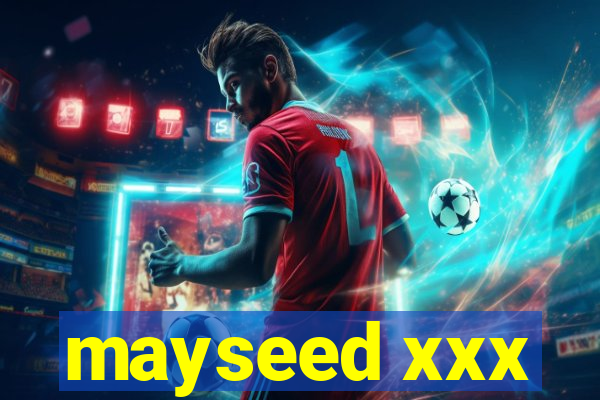 mayseed xxx